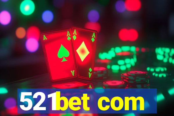 521bet com